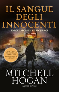 Il sangue degli innocenti. Sorcery ascendant sequence - Vol. 2 - Librerie.coop