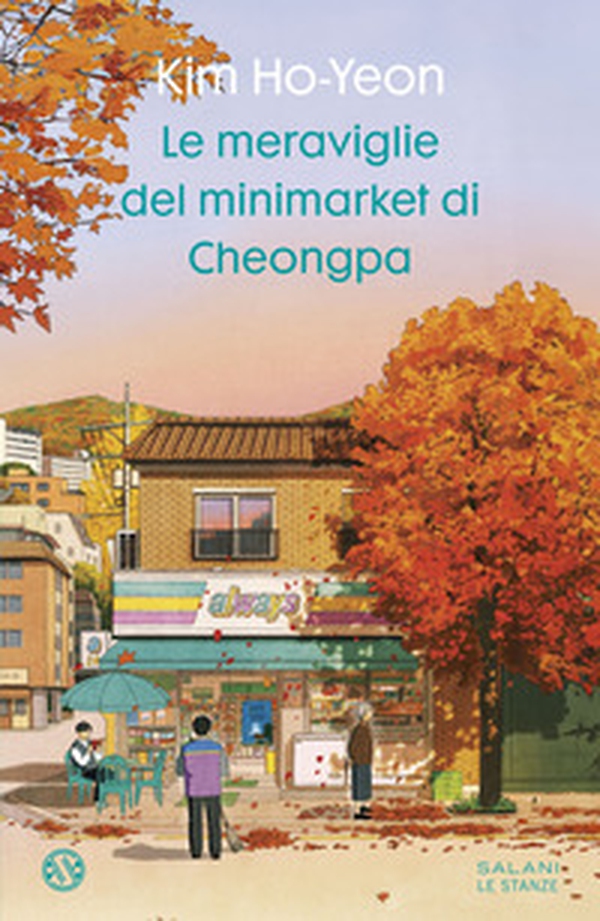 Le meraviglie del minimarket di Cheongpa - Librerie.coop Le meraviglie del minimarket di Cheongpa - Librerie.coop