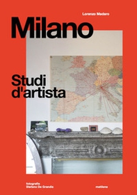 Milano. Studi d'artista - Librerie.coop