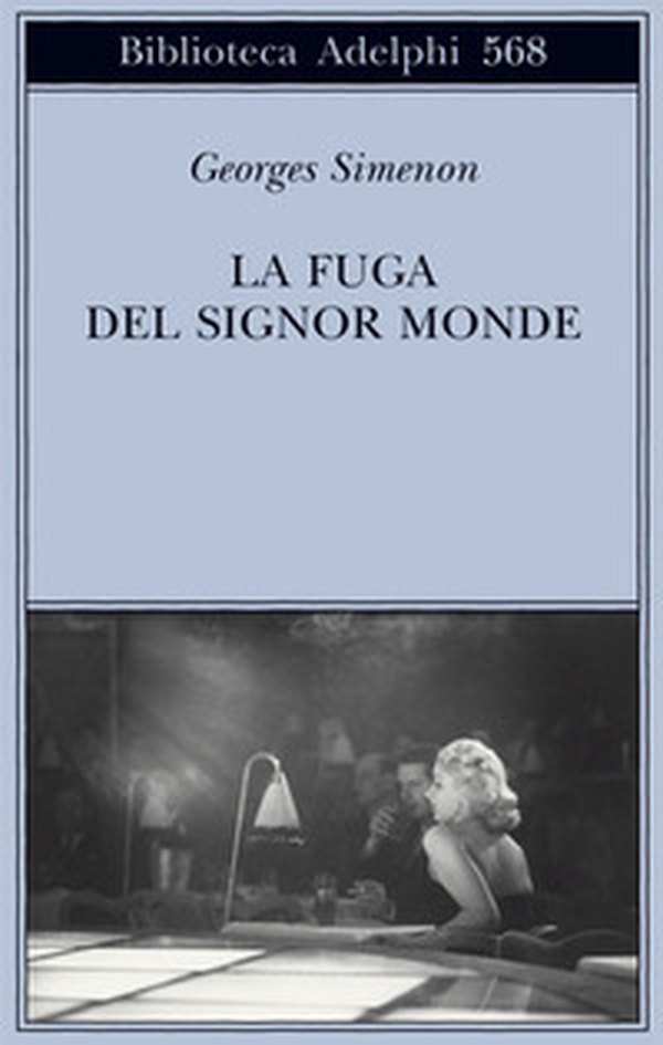 La fuga del signor Monde - Librerie.coop La fuga del signor Monde - Librerie.coop