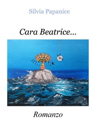 Cara Beatrice... - Librerie.coop