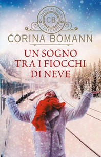 Un sogno tra i fiocchi di neve - Librerie.coop Un sogno tra i fiocchi di neve - Librerie.coop