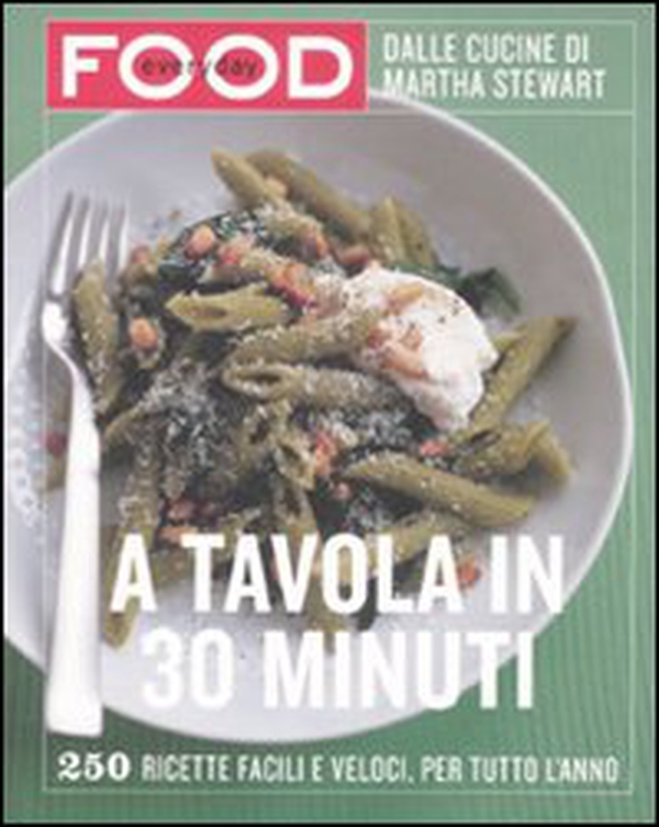 A tavola in 30 minuti - Librerie.coop A tavola in 30 minuti - Librerie.coop