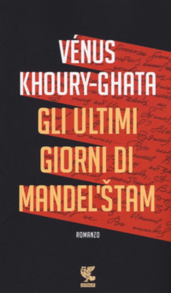 Gli ultimi giorni di Mandel'stam - Librerie.coop Gli ultimi giorni di Mandel'stam - Librerie.coop