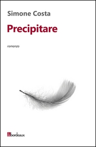 Precipitare - Librerie.coop Precipitare - Librerie.coop