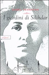 I giardini di Silihdar - Librerie.coop