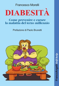 Diabesità. Come prevenire e curare la malattia del terzo millennio - Librerie.coop