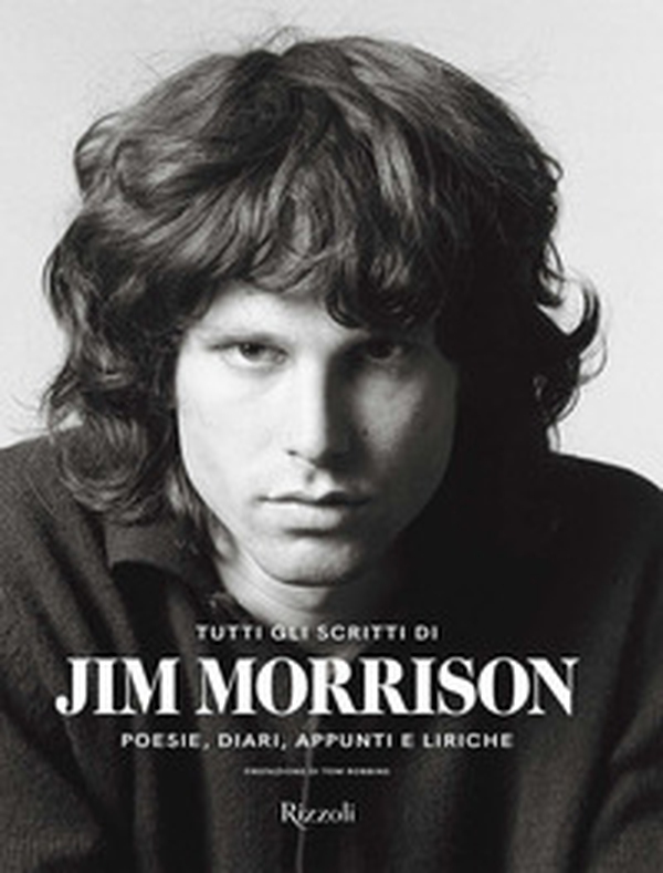 Tutti gli scritti di Jim Morrison. Poesie, diari, appunti e liriche - Librerie.coop Tutti gli scritti di Jim Morrison. Poesie, diari, appunti e liriche - Librerie.coop