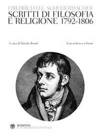 Scritti di filosofia e religione 1792-1806. Testo tedesco a fronte - Librerie.coop