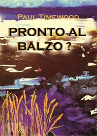 Pronto al balzo? - Librerie.coop Pronto al balzo? - Librerie.coop