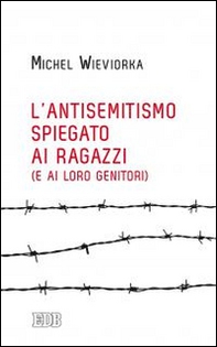 L'antisemitismo spiegato ai ragazzi (e ai loro genitori) - Librerie.coop