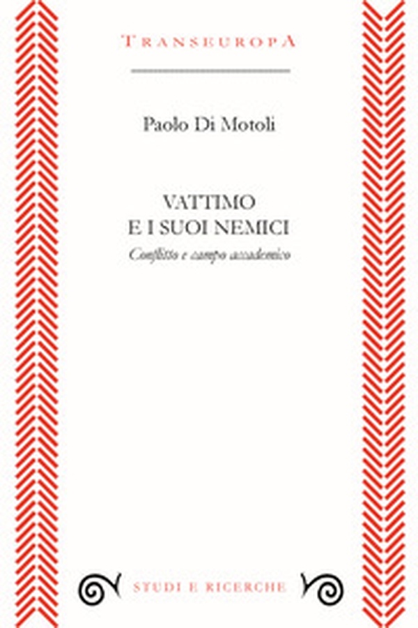 Vattimo e i suoi nemici. Conflitto e campo accademico - Librerie.coop Vattimo e i suoi nemici. Conflitto e campo accademico - Librerie.coop