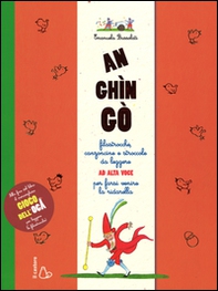 An ghìn gò. Filastrocche, canzoncine e stroccole da leggere ad alta voce per farsi venire la ridarella - Librerie.coop