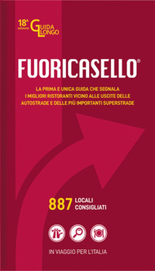 Fuoricasello 2024. I migliori ristoranti vicini alle uscite delle autostrade - Librerie.coop Fuoricasello 2024. I migliori ristoranti vicini alle uscite delle autostrade - Librerie.coop