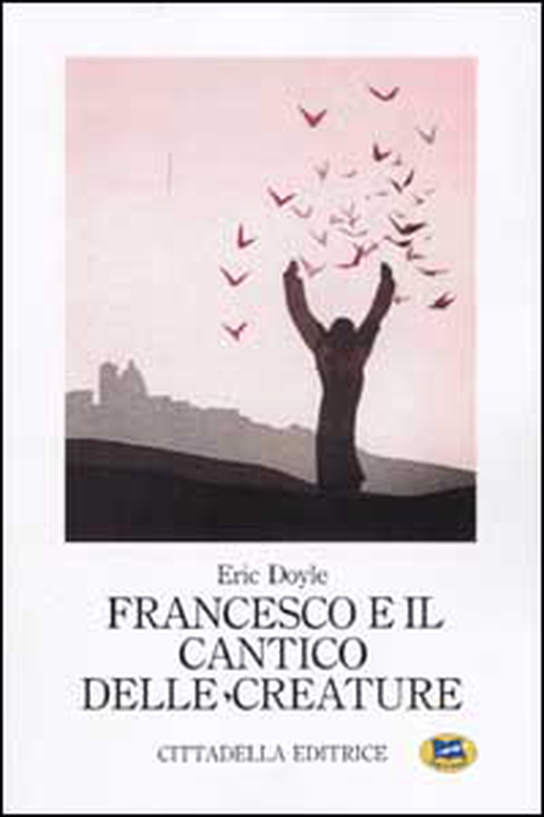 Francesco e il Cantico delle creature - Librerie.coop Francesco e il Cantico delle creature - Librerie.coop