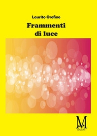 Frammenti di luce - Librerie.coop Frammenti di luce - Librerie.coop