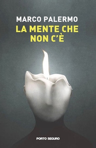 La mente che non c'è - Librerie.coop
