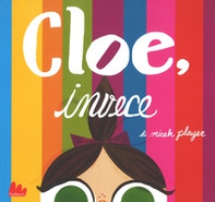 Cloe, invece - Librerie.coop