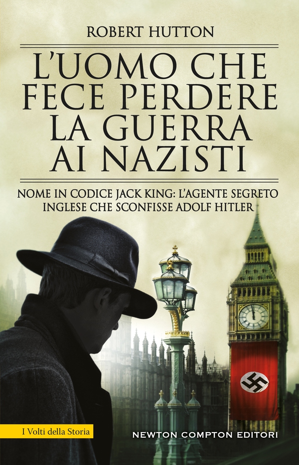 L’uomo che fece perdere la guerra ai nazisti - Librerie.coop L’uomo che fece perdere la guerra ai nazisti - Librerie.coop