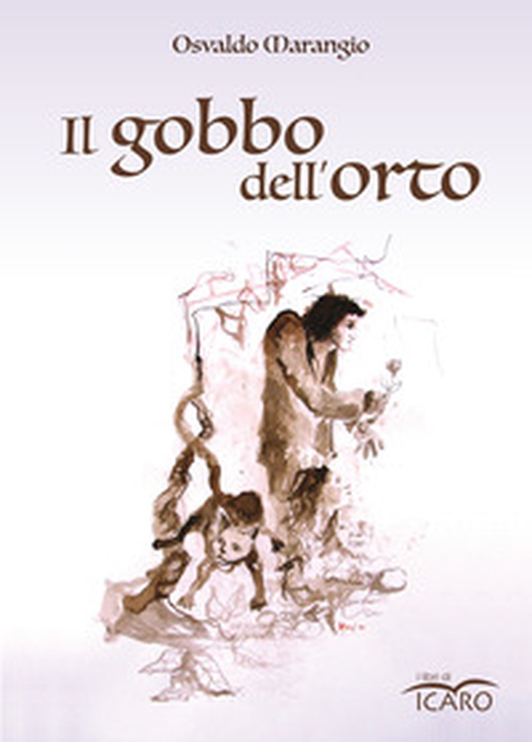 Il gobbo dell'orto - Librerie.coop Il gobbo dell'orto - Librerie.coop