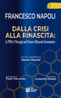Dalla crisi alla rinascita: le PMI e l'energia nel nuovo miracolo economico - Librerie.coop Dalla crisi alla rinascita: le PMI e l'energia nel nuovo miracolo economico - Librerie.coop