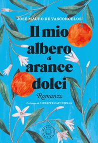 Il mio albero di arance dolci - Librerie.coop