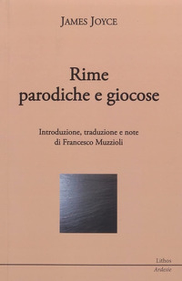 James Joyce. Rime paradiche e giocose - Librerie.coop James Joyce. Rime paradiche e giocose - Librerie.coop