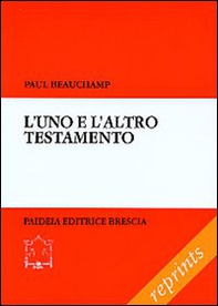 L'uno e l'altro Testamento. Saggio di lettura - Librerie.coop
