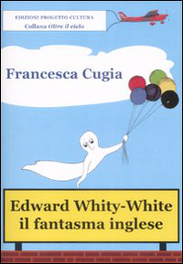 Edward Whity-White. Il fantasma inglese - Librerie.coop Edward Whity-White. Il fantasma inglese - Librerie.coop
