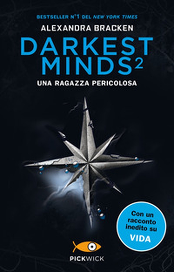 Una ragazza pericolosa. Darkest minds - Vol. 2 - Librerie.coop Una ragazza pericolosa. Darkest minds - Vol. 2 - Librerie.coop