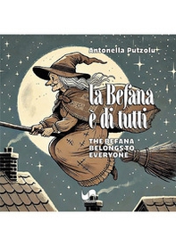 La Befana è di tutti-The Befana belongs to everyone - Librerie.coop