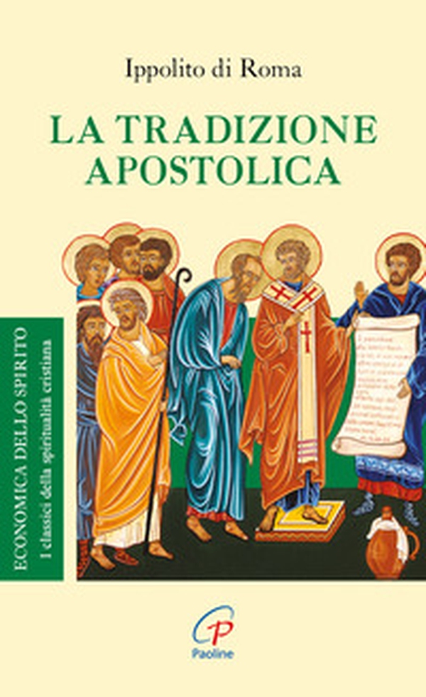 La tradizione apostolica - Librerie.coop La tradizione apostolica - Librerie.coop