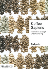 Coffee sapiens. Innovations through understanding - Librerie.coop