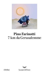 7 km da Gerusalemme - Librerie.coop
