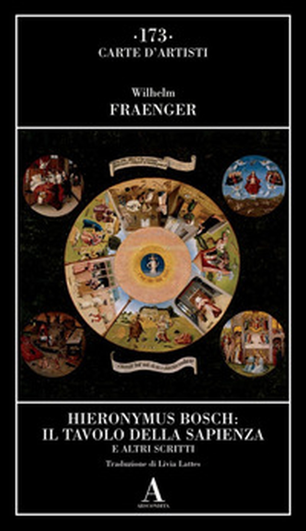 Hieronymus Bosch: il tavolo della sapienza e altri scritti - Librerie.coop Hieronymus Bosch: il tavolo della sapienza e altri scritti - Librerie.coop