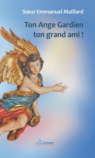 Ton ange gardien ton grand ami! - Librerie.coop