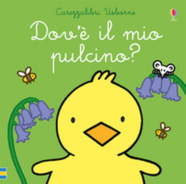 Dov'è il mio pulcino? - Librerie.coop Dov'è il mio pulcino? - Librerie.coop