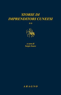 Storie di imprenditori cuneesi - Librerie.coop