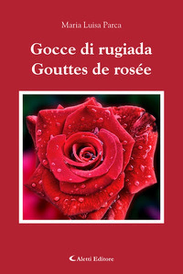 Gocce di ruggiada-Gouttes de rosée - Librerie.coop Gocce di ruggiada-Gouttes de rosée - Librerie.coop