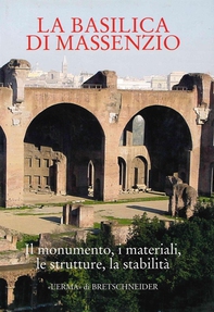 La Basilica di Massenzio - Librerie.coop