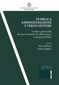 Pubblica amministrazione e terzo settore. Confini e potenzialità dei nuovi strumenti di collaborazione e sostegno pubblico - Librerie.coop