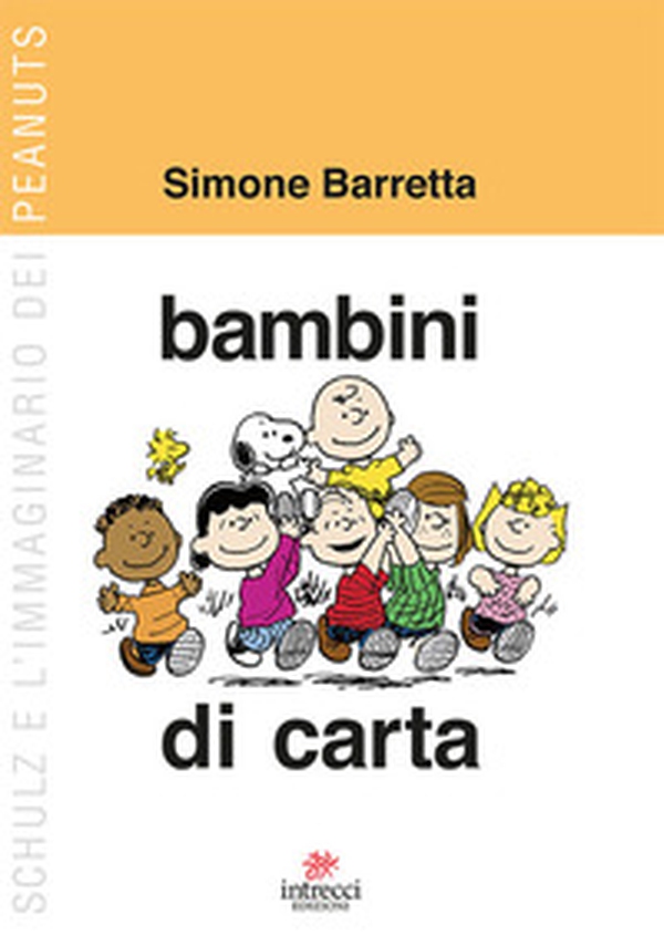 Bambini di carta. Schultz e l'immaginario dei Peanuts - Librerie.coop Bambini di carta. Schultz e l'immaginario dei Peanuts - Librerie.coop