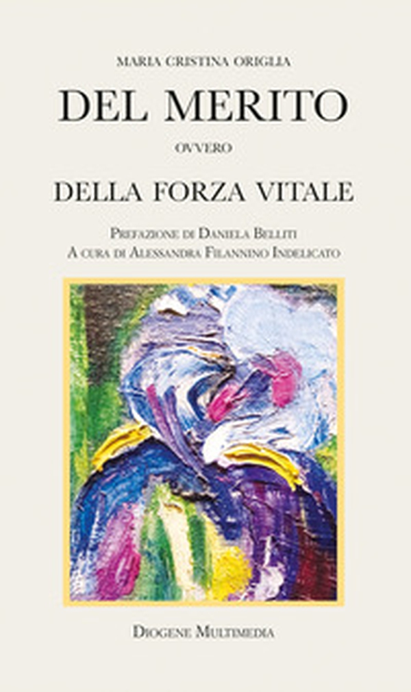 Del merito ovvero della forza vitale - Librerie.coop Del merito ovvero della forza vitale - Librerie.coop