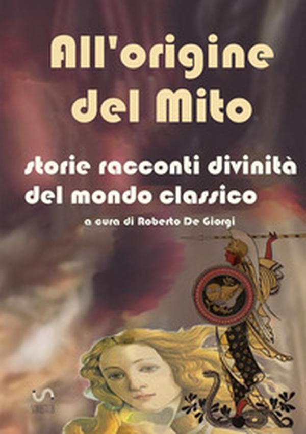 All'origine del mito. Storie e racconti e divinità del mondo classico - Librerie.coop All'origine del mito. Storie e racconti e divinità del mondo classico - Librerie.coop