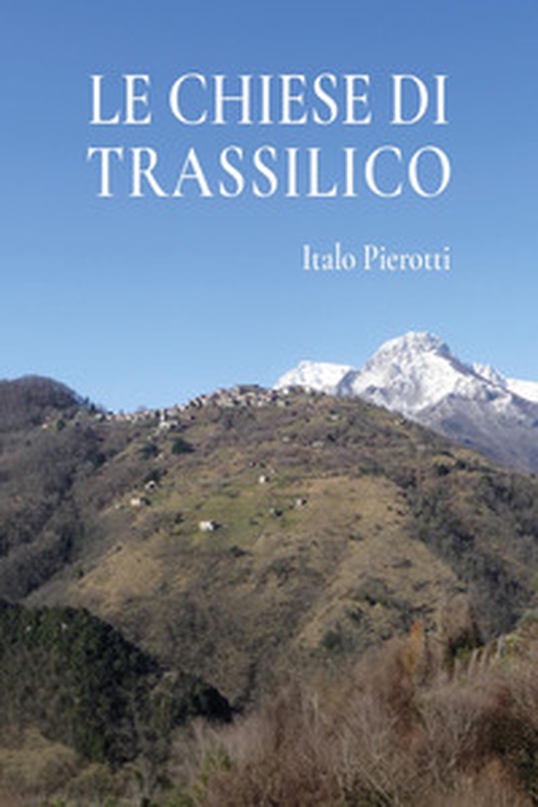 Le chiese di Trassilico - Librerie.coop Le chiese di Trassilico - Librerie.coop