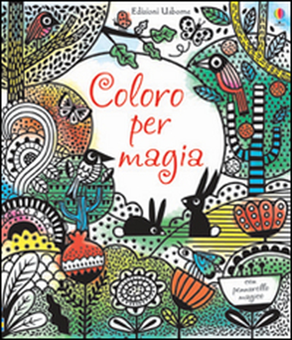 Coloro per magia - Librerie.coop Coloro per magia - Librerie.coop
