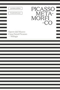 Picasso metamorfico. Opere dal Museo Casa Natal Picasso. Málaga. Testo in spagnolo a fronte - Librerie.coop
