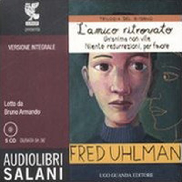 Trilogia del ritorno: L'amico ritrovato-Un'anima non vile-Niente resurrezioni, per favore letto da Bruno Armando. Audiolibro. 5 CD Audio - Librerie.coop Trilogia del ritorno: L'amico ritrovato-Un'anima non vile-Niente resurrezioni, per favore letto da Bruno Armando. Audiolibro. 5 CD Audio - Librerie.coop
