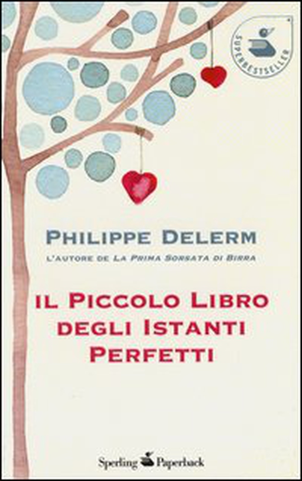 Il piccolo libro degli istanti perfetti - Librerie.coop Il piccolo libro degli istanti perfetti - Librerie.coop