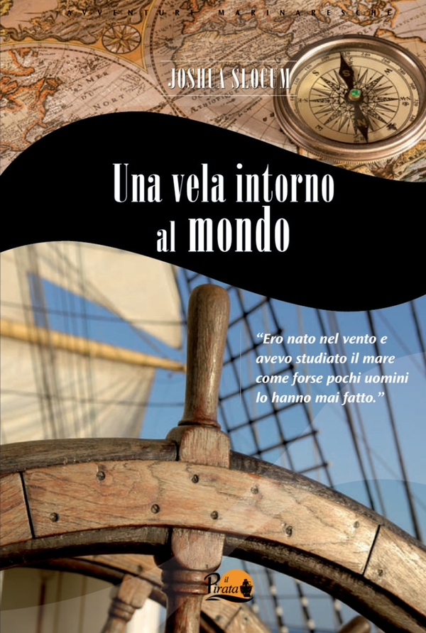 Una vela intorno al mondo - Librerie.coop Una vela intorno al mondo - Librerie.coop
